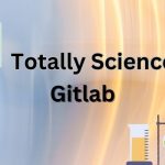 Totally Science Gitlab