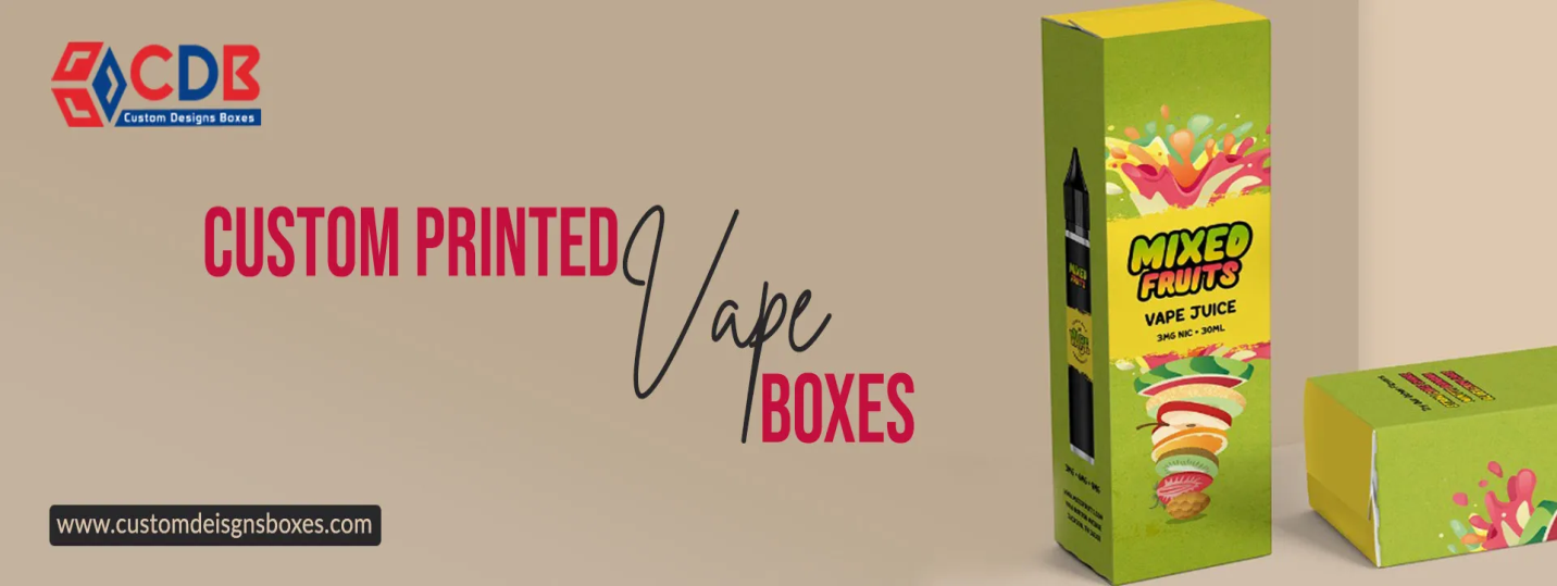 custom vape boxes, Vape boxes, Printed Vape Boxes