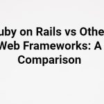 ruby-on-rails-vs-other-web