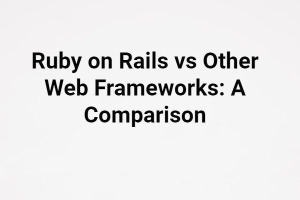 ruby-on-rails-vs-other-web
