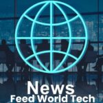 News FeedWorldTech: Your Gateway to Global Technology