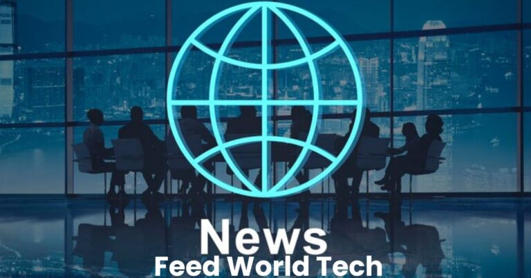 News FeedWorldTech: Your Gateway to Global Technology