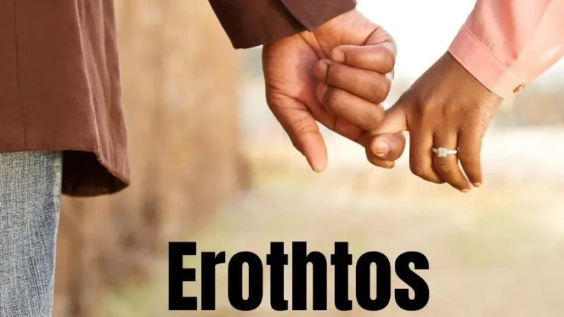 What is erothtos explain in detail