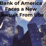 Bank of America Faces a New Lawsuit From Ubs