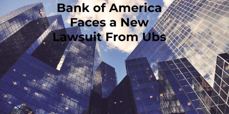 Bank of America Faces a New Lawsuit From Ubs