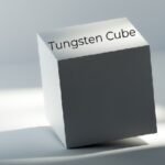 The Ultimate Guide to Tungsten Cubes: Everything You Need to Know