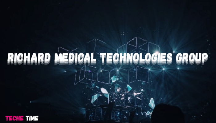 Richard Medical Technologies Group: A Global Innovator in Healthcare Technology