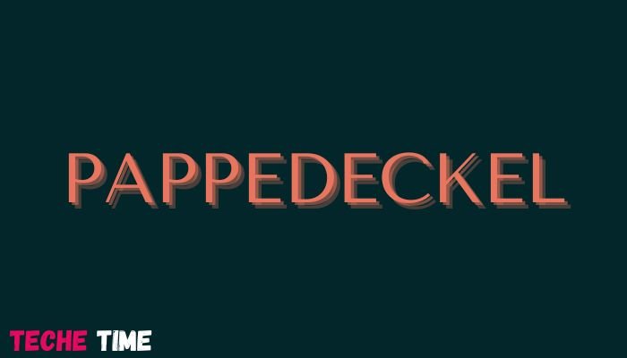 What is pappedeckel? A Comprehensive guide