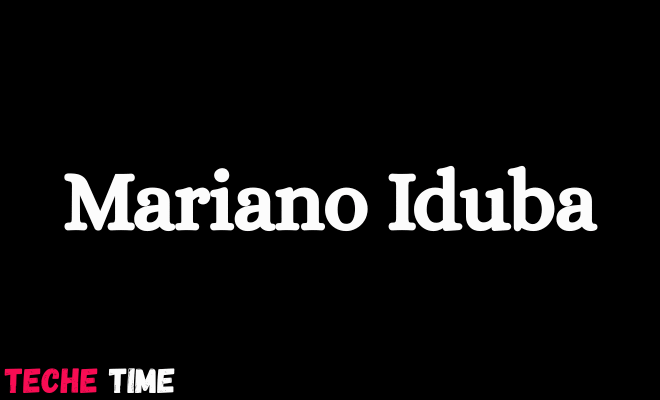 Exploring the Life and Career of mariano iduba: A Emerging Star