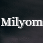 Everything You Need to Know About Milyom